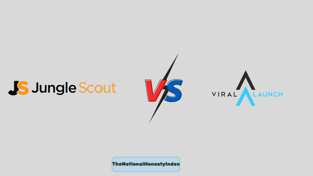 Jungle Scout vs Viral Launch - TheNationalHonestyIndex