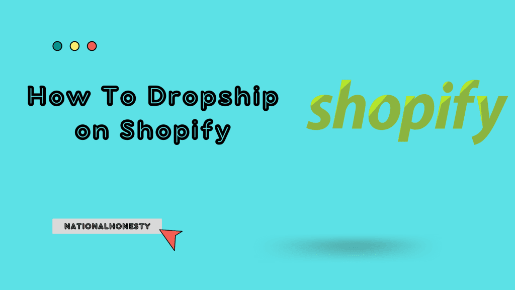 How To Dropship on Shopify